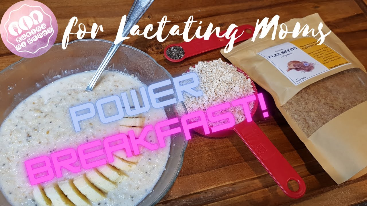 HOW TO INCREASE BREAST MILK SUPPLY! Nocook Breakfast for Lactating