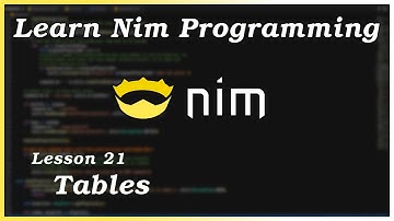 Tables - Nim Tutorial (Part 21)