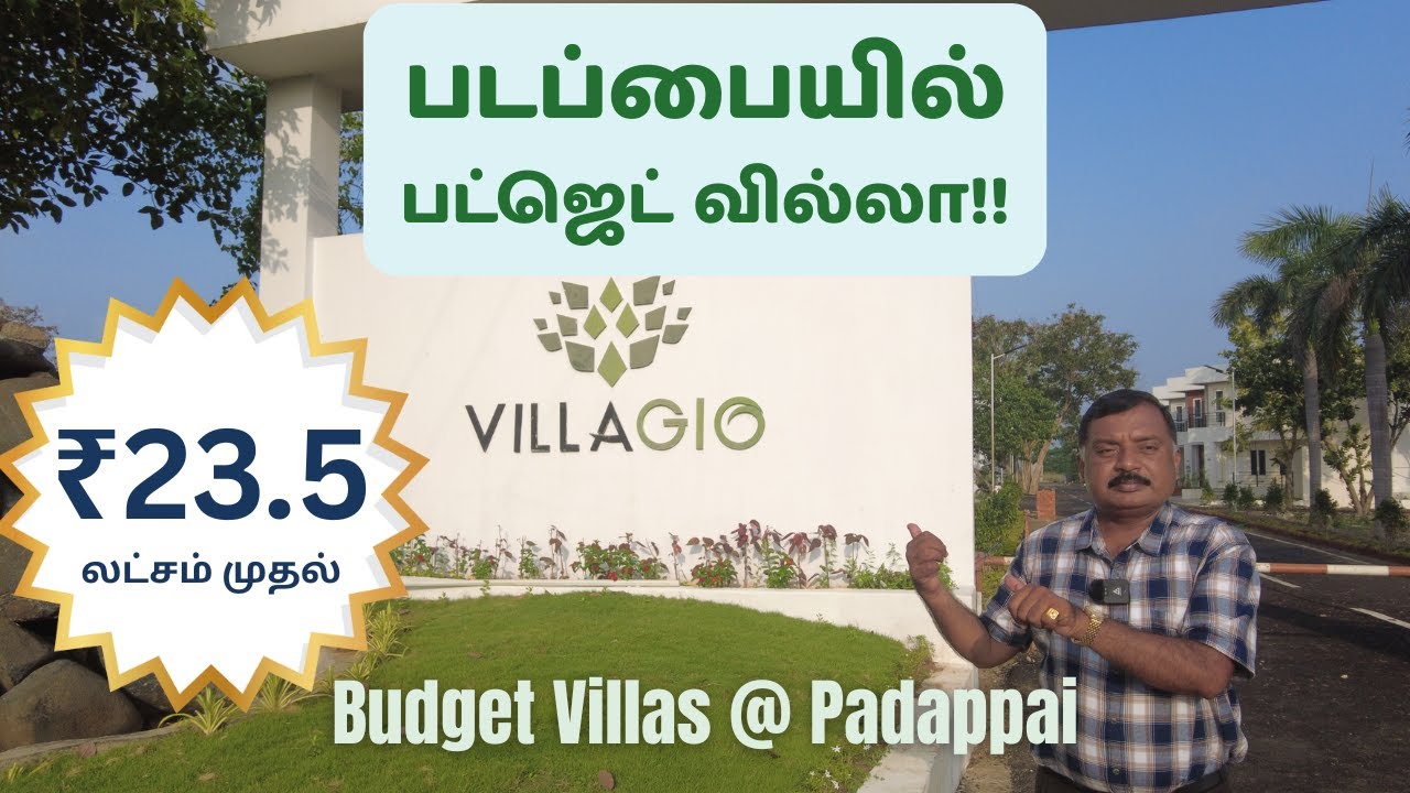 Villagio Villas: Affordable Villas in Padappai! | Limited Villas Only – Hurry Up!