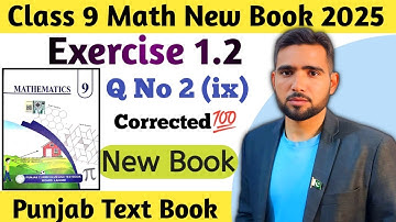 Exercise 1.2 Q No 2 Part ix Class 9th Math New Book 2025 Punjab board | 9th Math Ex 1.2 New Book