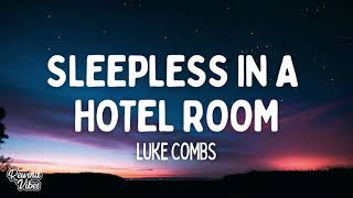Download Lagu Luke Combs - Sleepless in a Hotel Room (Lyrics) MP3