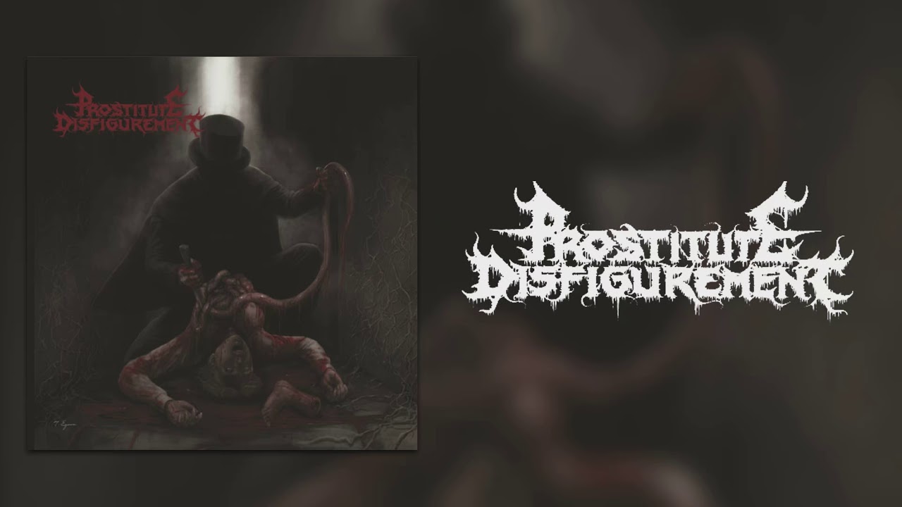 Prostitute Disfigurement - Prostitute Disfigurement (2019) (Full