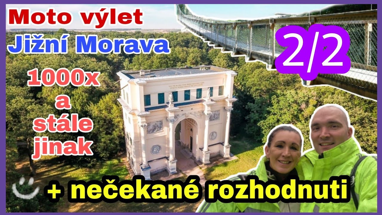 Moto výlet Jižní Morava 1000x a stále jinak + nečekané rozhodnutí 2/2 díl