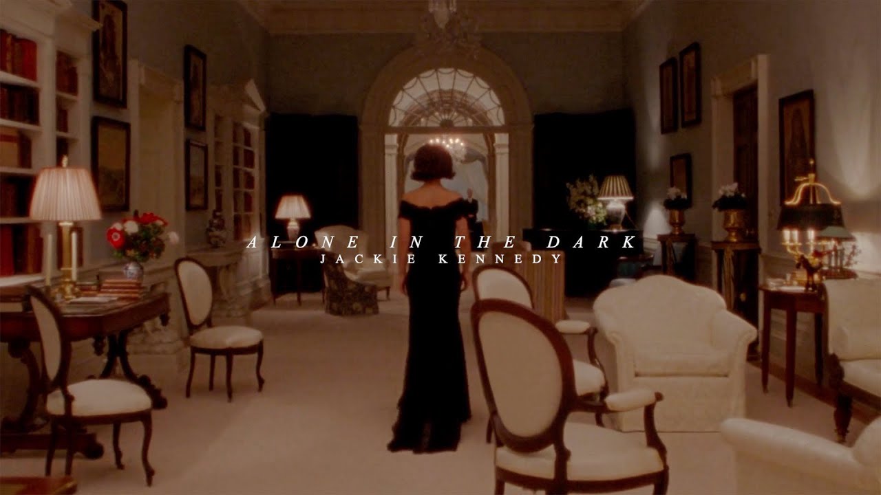 Jackie Kennedy | Alone in the dark