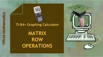 Matrices Row Operations (TI-84 Video #34)