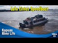 Lalu Lintas Speedboat Berkecepatan Tinggi || Kapuas River Life