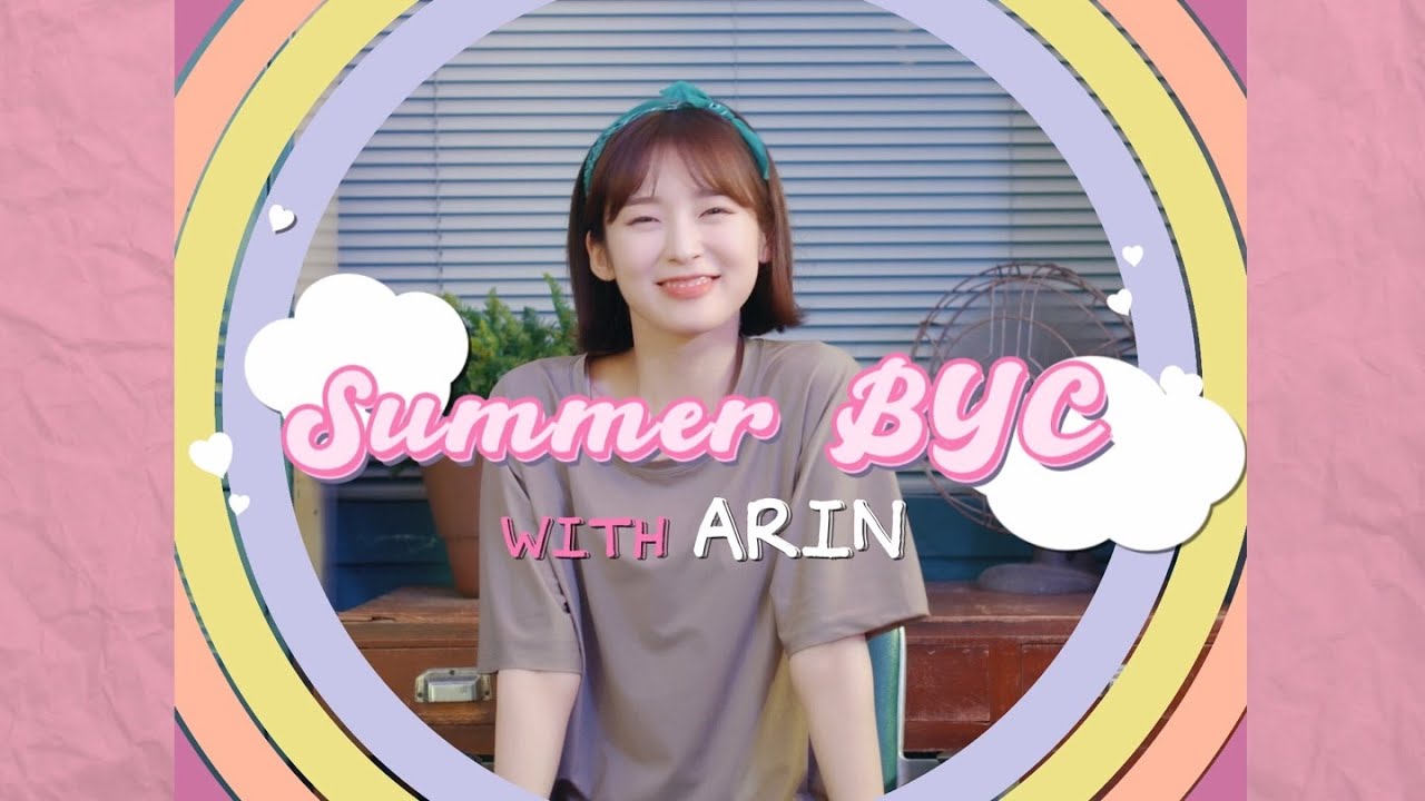 BYC, 오마이걸 아린이의 여름일기!