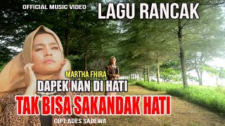 Dapek Nan di hati Ndak Bisa Sakandak Hati - Martha Fhira - Lagu Minang Rancak (Official Music Video)