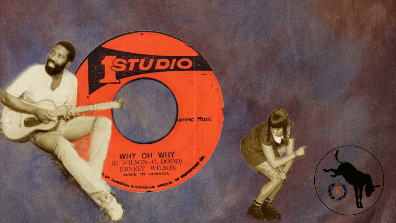 Ernest Wilson - Why oh Why