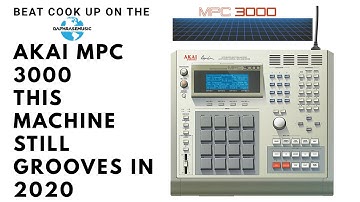 AKAI MPC 3000 //THIS MACHINE STILL GROOVES IN 2020