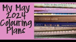 My Colouring Plans, May 2024  /  Adult Colouring  /  Adult Coloring