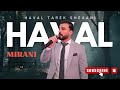 Haval Tarek Shexani 2026 Mirani NEW هفال طارق شيخاني جديد ميراني 