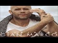 Gian Marco - Intuición - Album Completo (2018) (Sonido HD - Mega)