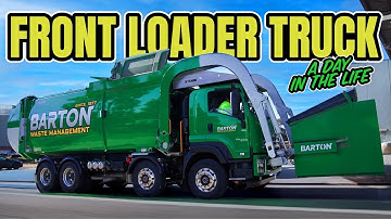 A Day With A Front Loader Garbage Truck Driver