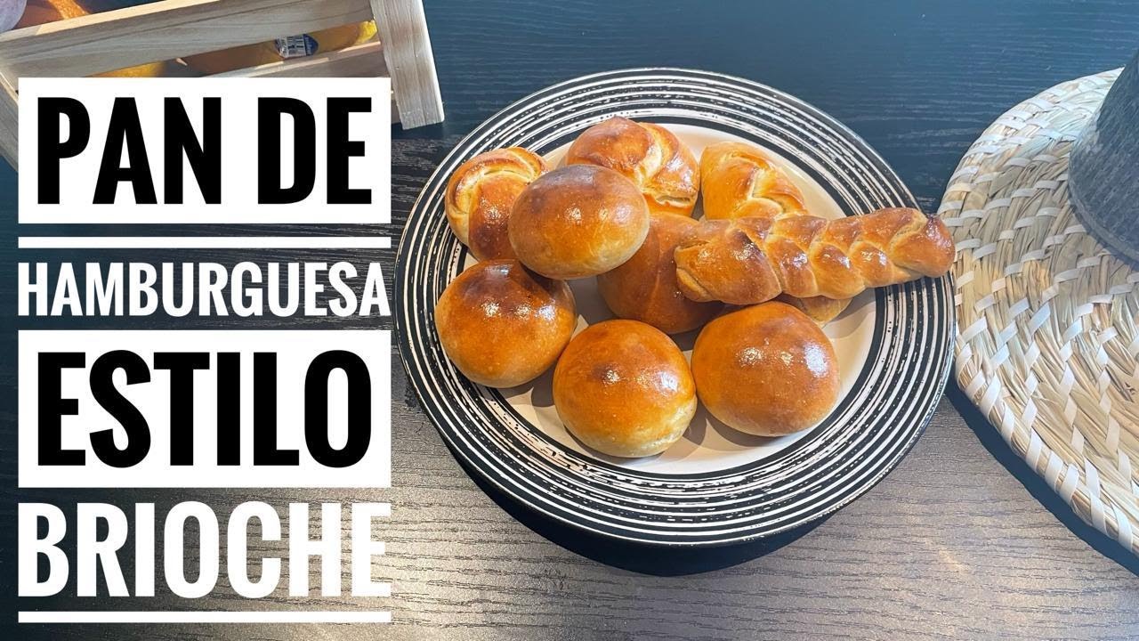 Pan brioche para hamburguesas la receta definitiva que te hará