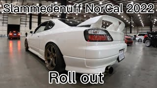 Slammedenuff NorCal 2022 Roll Out