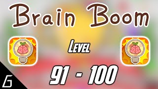 Brain Boom Gameplay | Level 91 92 93 94 95 96 97 98 99 100 Solution