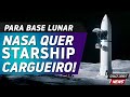 Nasa quer starship lunar de carga  space orbit news