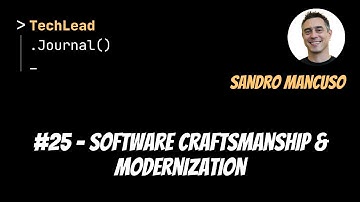 #25 - Software Craftsmanship & Modernization - Sandro Mancuso