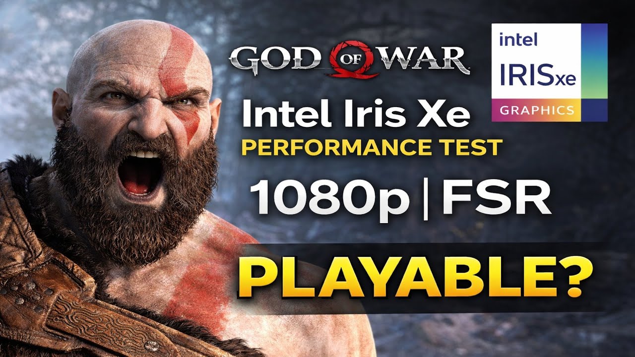 God of War on Intel Iris Xe (i7-1355U) | 1080p FSR | Is It Playable?
