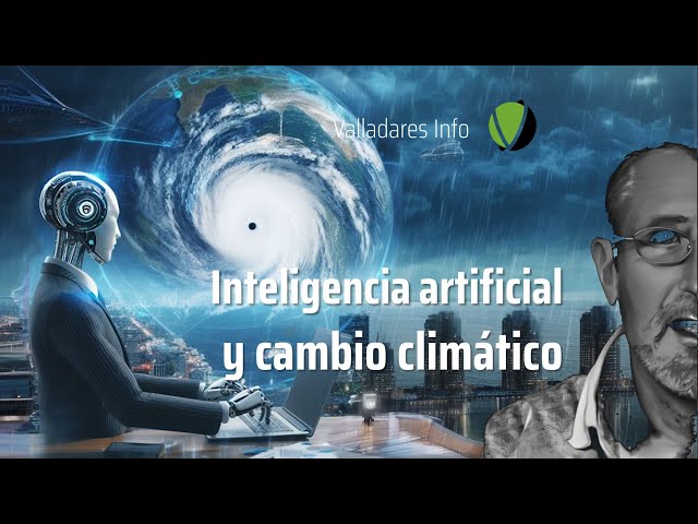 136 - Inteligencia artificial y cambio climático