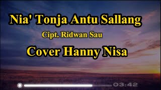 Nia' Tonja Antu Sallang Cover Hanny Nisa (Lirik)