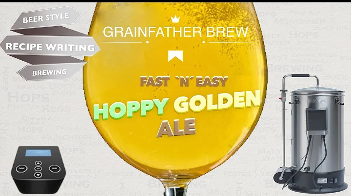 Fast Hoppy Golden Ale Grainfather Brew, Recipe and...