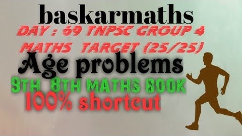 DAY:69 TNPSC GROUP 4 MATHS Target (25/25)//Age problems //9th, 8th maths book//@baskarmaths