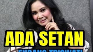 Ada Setan - ENDANG TRISWATI ( lagu dangdut jadul )