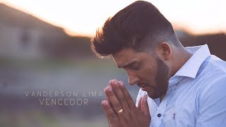 Vanderson Lima | Vencedor | Clipe Oficial HD