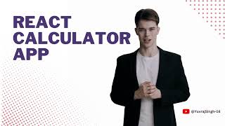 Building a React Calculator App: Exploring Components and State Management