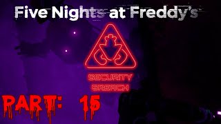 HE ALWAYS COMES BACK - Five Nights at Freddys: Security Breach - Part 15