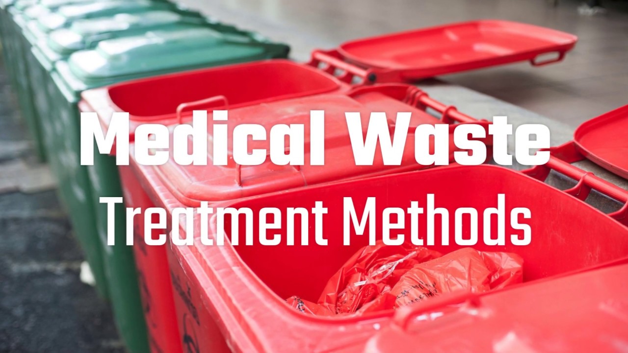 Medical Waste Treatment Methods YouTube