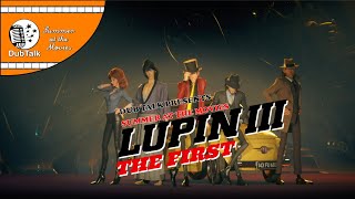 Dub Talk Presents: Summer at the Movies (Season 6) - Lupin the Third the First