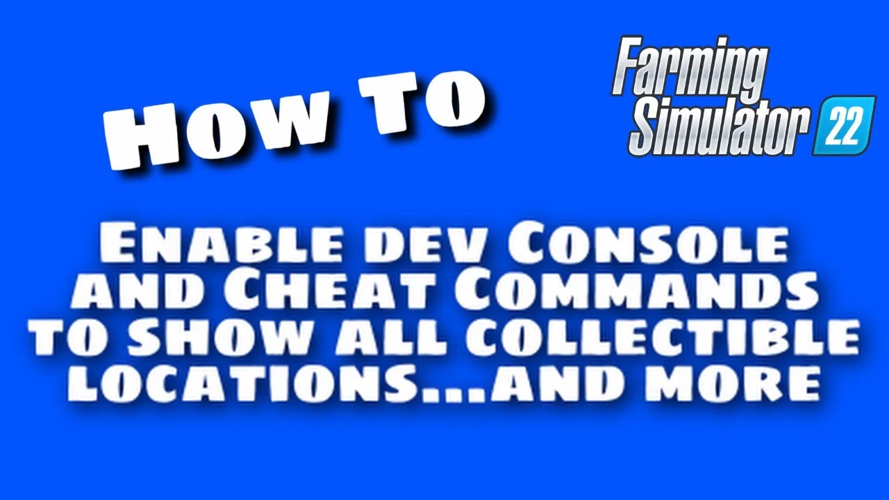 how-to-enable-cheats-and-dev-controls-farming-simulator-22-youtube