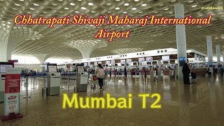 Mumbai Airport Terminal 2 (T2) | Tour of Chhatrapati Shivaji Maharaj International Airport