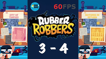Rubber Robbers: Chapter 3 To 4 - 3 Stars , iOS/Android Walkthrough