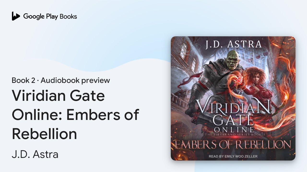 Viridian Gate Online: Embers of Rebellion Book 2 by J.D. Astra · Audiobook preview