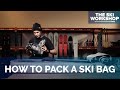 How To Pack A Ski Bag For Travel | The Ski Workshop
