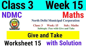 NDMC Class 3 Maths Week 15 Worksheet 15 (7/9/21) || worksheet 15 class 3rd maths worksheet Solution