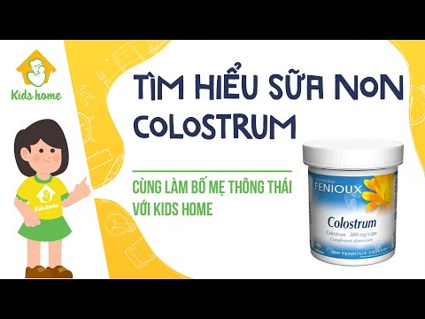 [REVIEW]  Mẹ và Bé Kids Home - Sữa Non COLOSTRUM FENIOUX Pháp Dành Cho Mọi Lứa Tuổi
