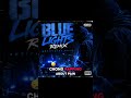 Blue light remix out now 💙🔥 #comment #fyp appreciate all the love 🫶