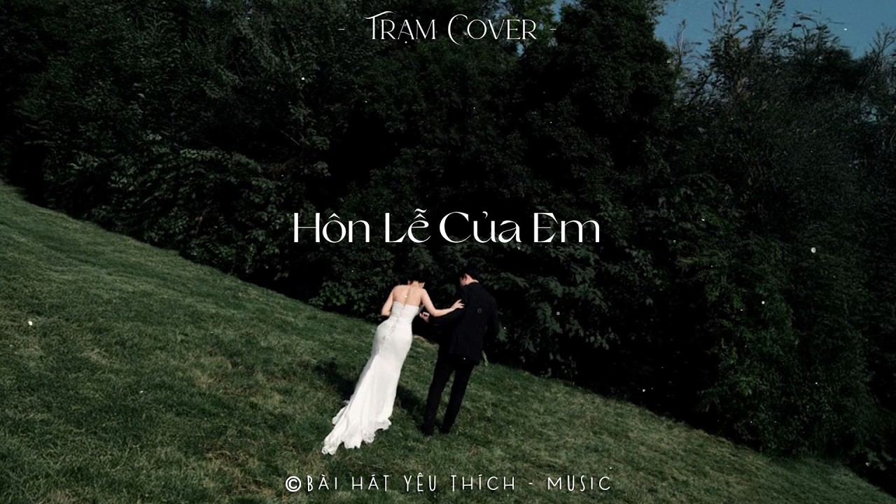 Full List 28 Bản Hits Triệu View Nhẹ Nhàng Thư Giãn - Hôn Lễ Của Em, Trái Đất Ôm Mặt Trời, Từng Là