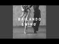 Bailando swing instrumental version