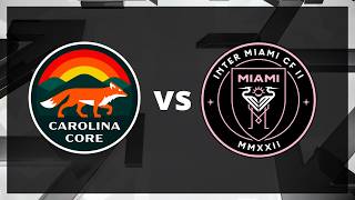MLS NEXT PRO: Carolina Core FC vs Inter Miami CF II | July 22, 2026