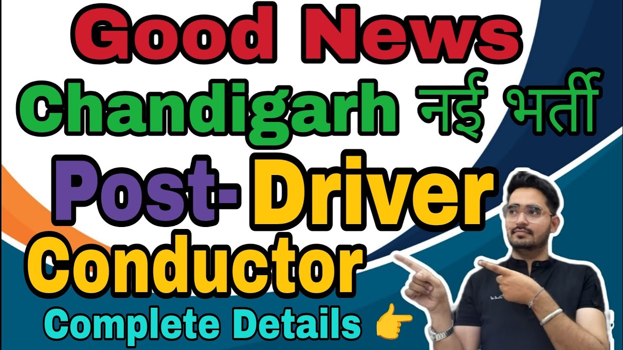 Chandigarh Driver, Conductor new Vacancy Recruitment 2025 Out