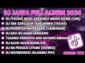 DJ JAWA TERBARU 2024 FULL ALBUM || DJ FEELING NENG ANGENKU MUNG KOWE (DJ LDR LANGGENG DAYANING RASA)