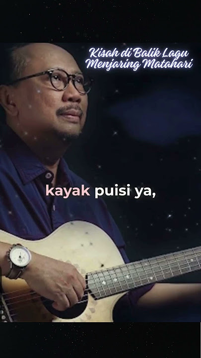 Kisah di Balik Lagu Menjaring Matahari Ebiet G Ade #EbietGAde #MenjaringMatahari #LaguNostalgia