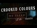 Crooked Colours No Sleep Nohush Remix mp3