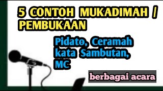 Download lagu 5 Contoh MUKADIMAH MC / PEMBUKAAN Pidato, Ceramah, Kata Sambutan, teks Arab, Latin dan artinya
